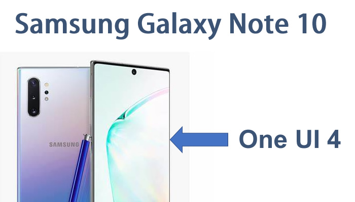 Η σειρά Samsung Galaxy Note10 λαμβάνει One UI 4 beta