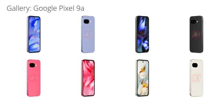 Google Pixel 9a : Αυτές είναι οι επιλογές χρωμάτων